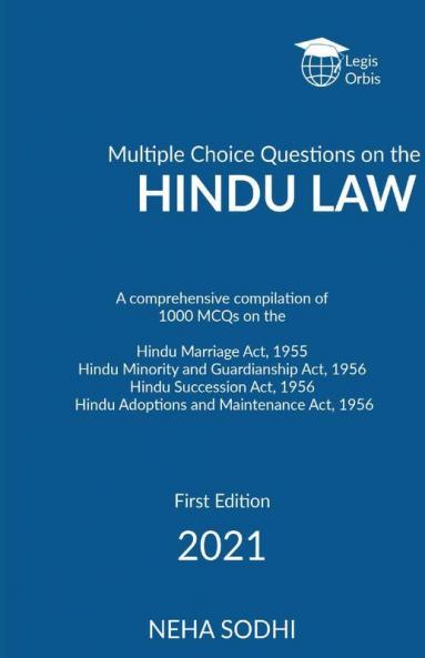 Multiple Choice Questions on the Hindu Law: A comprehensive compilation of 1000  Multiple Choice Questions on the   Hindu Marriage Act 1955 Hindu Minority and Guardianship Act 1956 Hindu Succes...