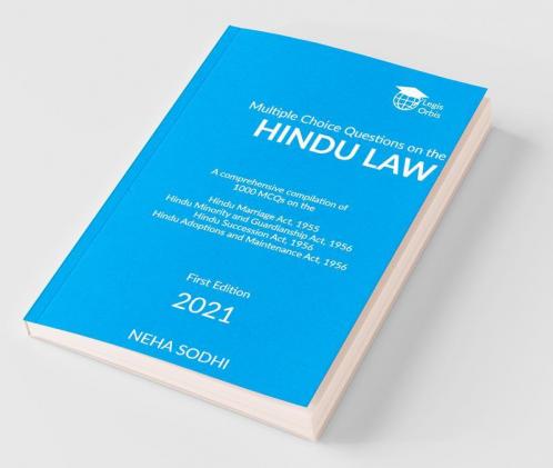 Multiple Choice Questions on the Hindu Law: A comprehensive compilation of 1000  Multiple Choice Questions on the   Hindu Marriage Act 1955 Hindu Minority and Guardianship Act 1956 Hindu Succes...