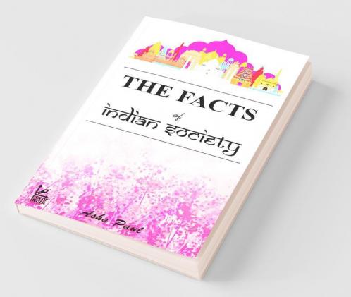 The Facts Of Indian Society / भारतीय समाज का आईना: ( भारतीय समाज का आईना )