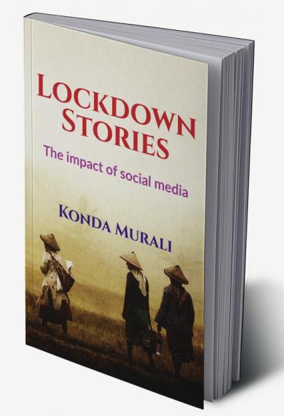 Lockdown Stories: The impact of social media