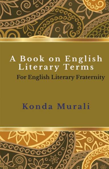 A Book on English Literary Terms: For English Literary Fraternity