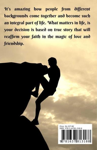 What Matters In Life Is Your Decision