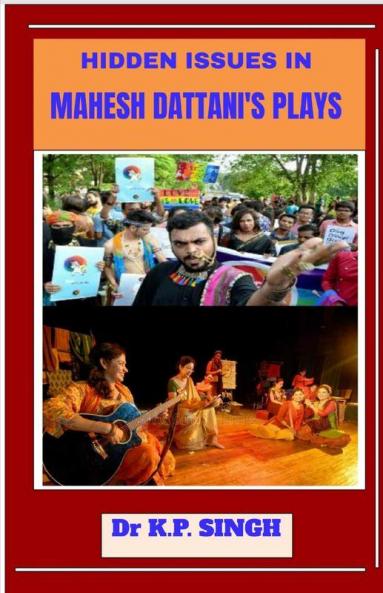 Hidden Issues In Mahesh Dattani'S Plays