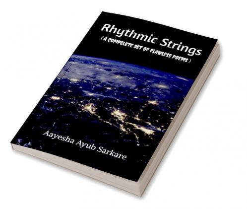 Rhythmic Strings : ( A Complete Set of Flawless Poems )