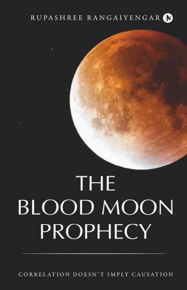The Blood Moon Prophecy: Correlation Doesn’T Imply Causation