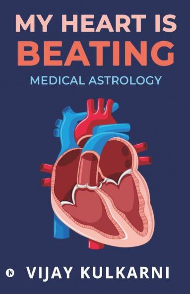 My Heart Is Beating : Medical Astrology