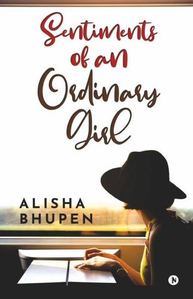 Sentiments Of An Ordinary Girl