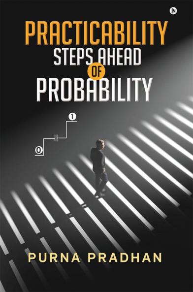 Practicability: Steps Ahead of Probability