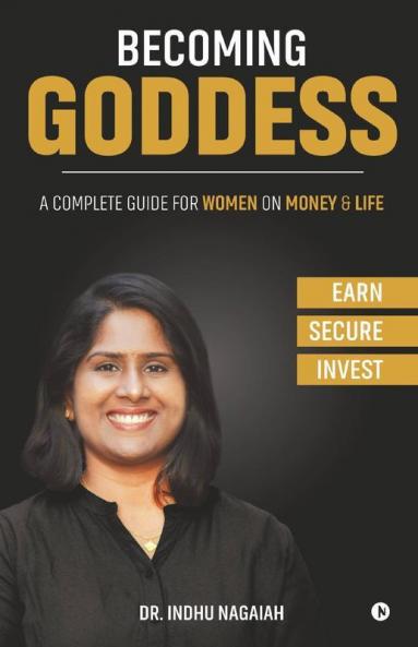 Becoming Goddess: A Complete Guide For Women On Money And Life