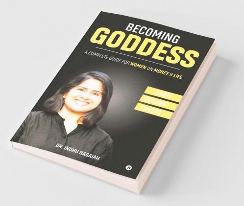 Becoming Goddess: A Complete Guide For Women On Money And Life