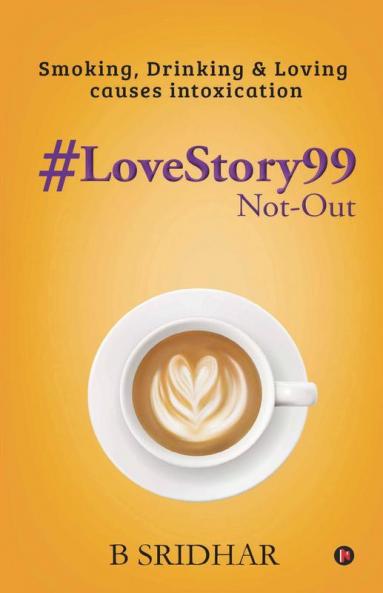 Lovestory99 Not-Out: Smoking Drinking & Loving Causes Intoxication: Smoking Drinking And Loving Causes Intoxication