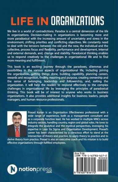 Life In Organizations : Paradoxes Dilemmas And Possibilities