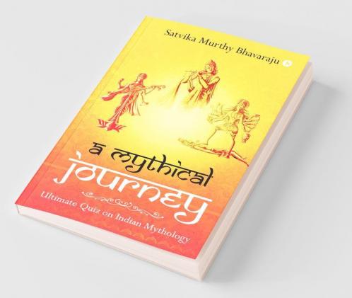 A Mythical Journey: Ultimate Quiz On Indian Mythology