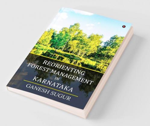 Reorienting Forest Management in Karnataka