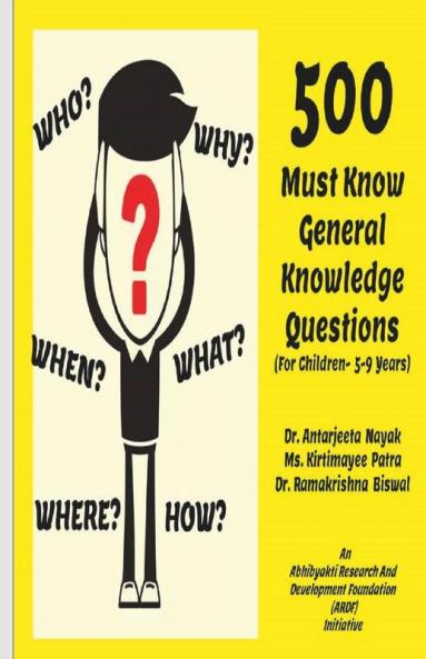500 Must Know General Knowledge Questions (For Children- 5-9 Years)