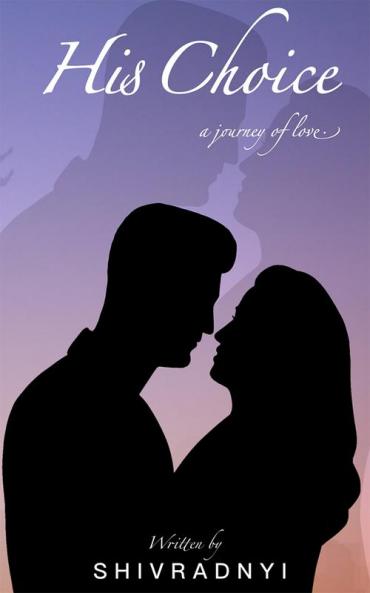 His Choice: A Journey of Love