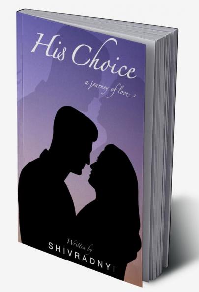 His Choice: A Journey of Love