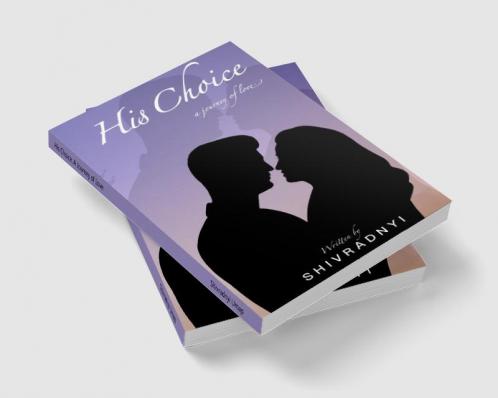 His Choice: A Journey of Love