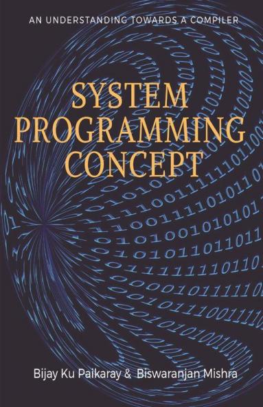 System Programming Concept : An Understanding Towards A Compiler