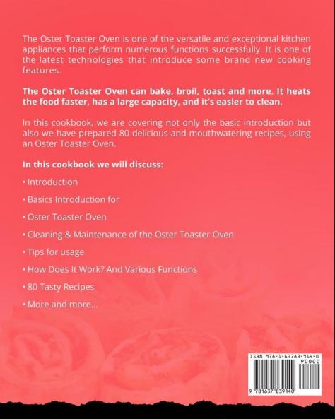 Oster Toaster Oven Cookbook for Beginners 800: The Complete Guide of Oster Toaster Oven Digital Convection Oven with Large 6-Slice Capacity recipe book to Toast Bake Broil and More