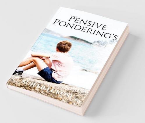 Pensive Pondering’S