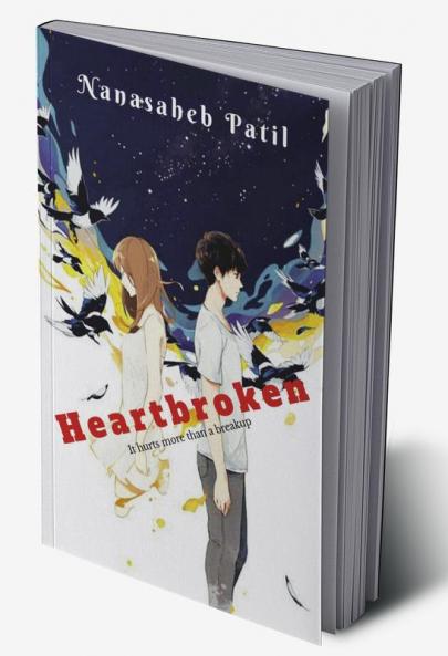 Heartbroken: It hurts more than a breakup