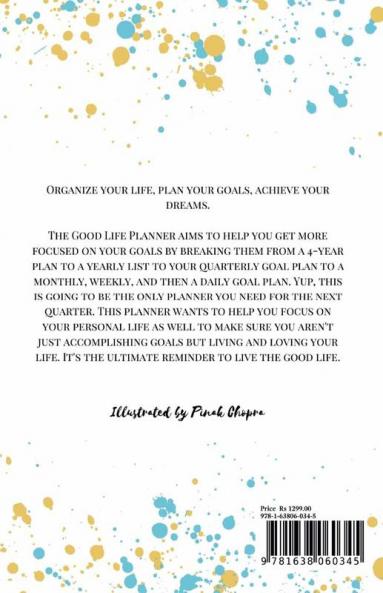 The Good Life Planner : Organize your life Plan your goals Achieve your dreams