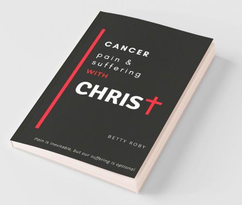Cancer Pain And Suffering With Christ