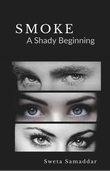 Smoke: A Shady Beginning