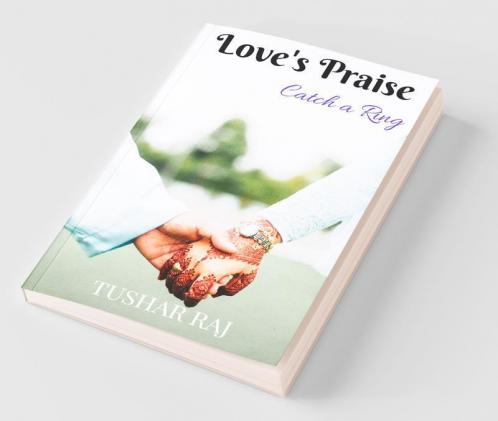 Love'S Praise: Catch A Ring