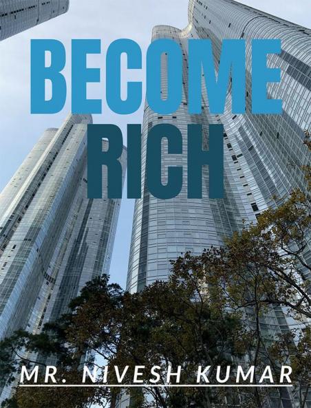 BECOME RICH