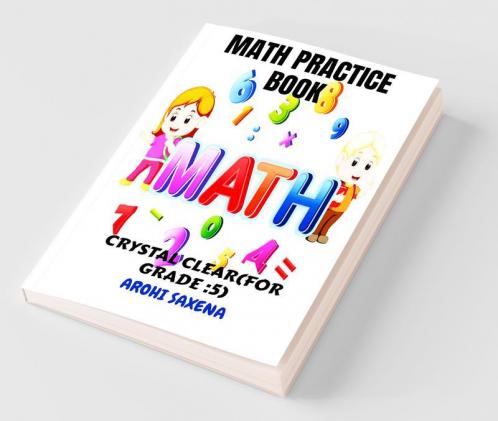 Math Practice Book: Crystal Clear (For Grade 5Th )