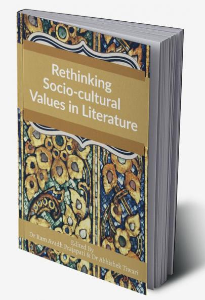 Rethinking Socio-cultural Values in Literature