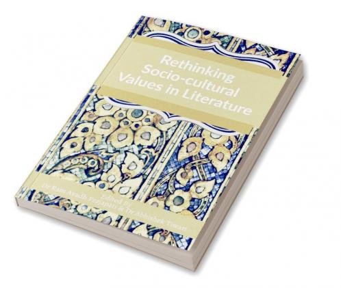 Rethinking Socio-cultural Values in Literature