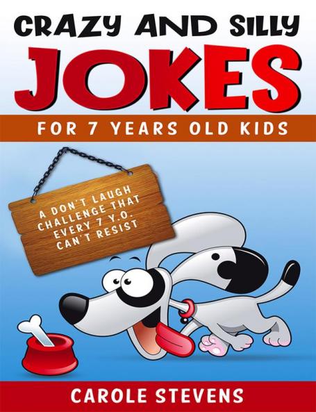 Crazy and Silly jokes for 7 years old kids