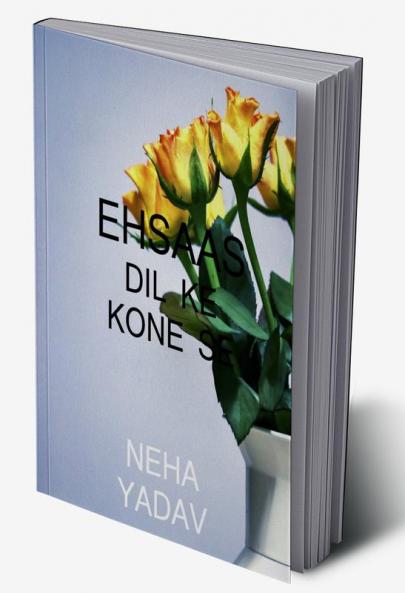 Ehsaas / एहसास : Man ke kone se