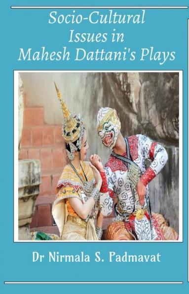 Socio-Cultural Issues In Mahesh Dattani'S Plays