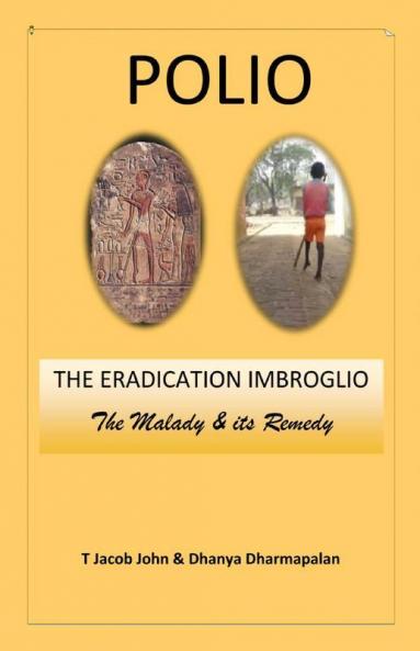 Polio: The Eradication Imbroglio