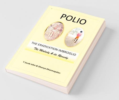 Polio: The Eradication Imbroglio