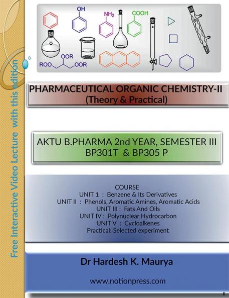 PHARMACEUTICAL ORGANIC CHEMISTRY-II (Theory &amp; Practical) : AKTU B.PHARMA 2nd YEAR SEMESTER III BP301T & BP305 P