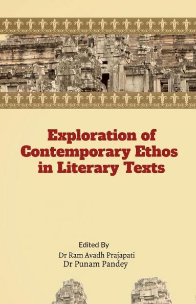 Exploration Of Contemporary Ethos In Literary Texts