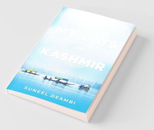 My Days In Kashmir