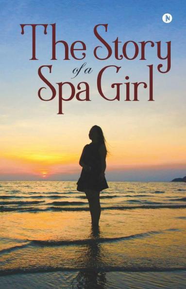 The Story Of A Spa Girl