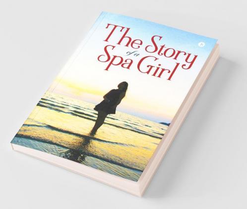 The Story Of A Spa Girl