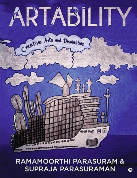 Artability : Creative Arts And Disabilities