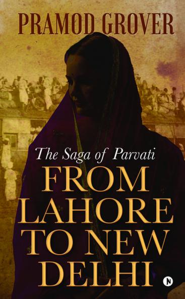 From Lahore To New Delhi : The Saga Of Parvati