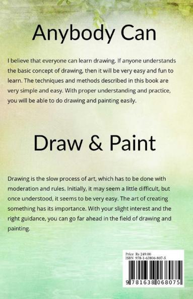 Anybody Can Draw And Paint (Black And White) : We Made Learning Drawing And Paint Easy For You
