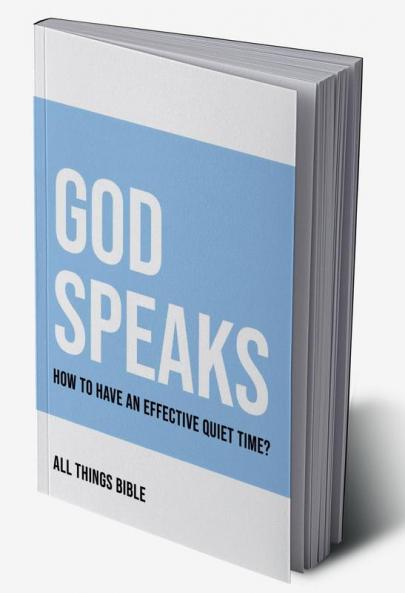 God Speaks : A Quiet Time Journal