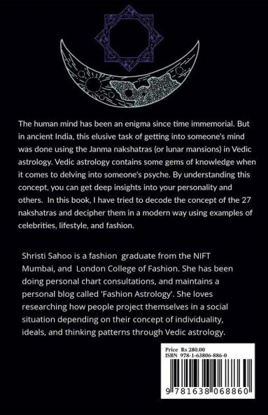 A Millennial'S Guide To The 27 Nakshatras: Modern Interpretation Of The Deep Mysteries Of Vedic Astrology!