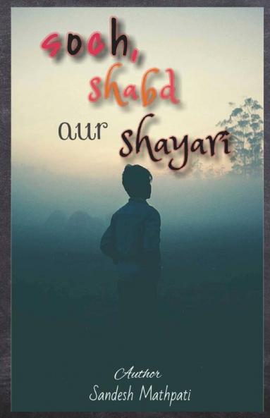 Soch Shabd Aur Shayari